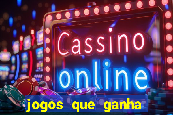 jogos que ganha dinheiro ao se cadastrar